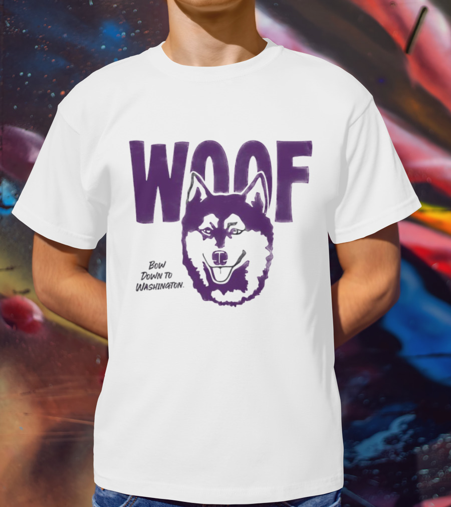 Woof Bow Down To Washington Huskies T-Shirt
