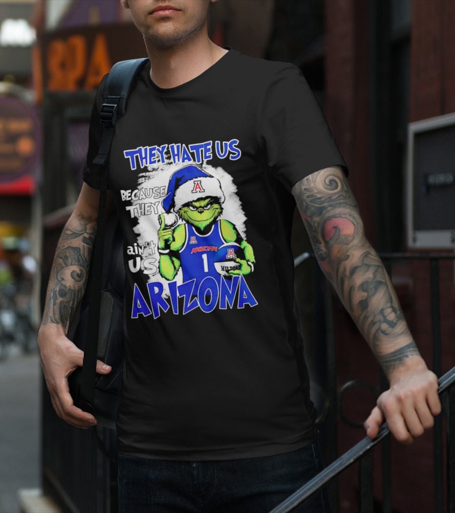 They Hate Us Because They Ain't Us Grinch Arizona Christmas Basketball T-Shirt