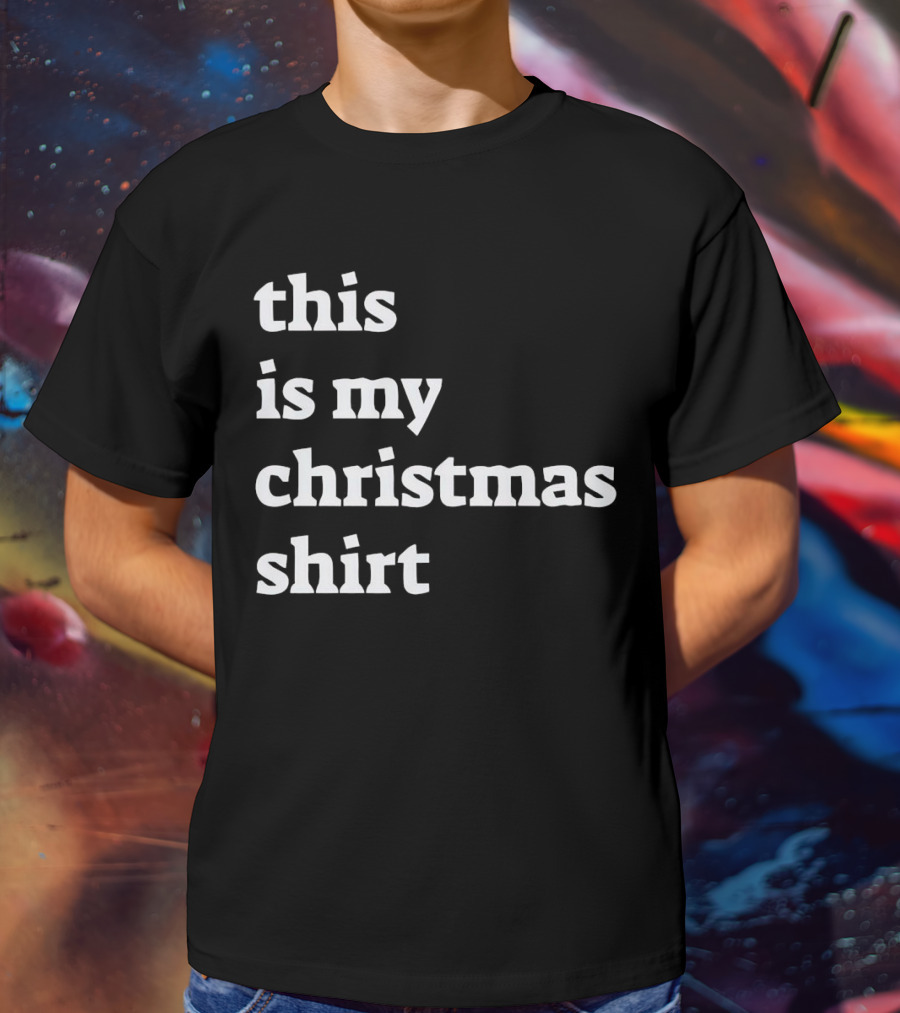 This Is My Christmas T-Shirt