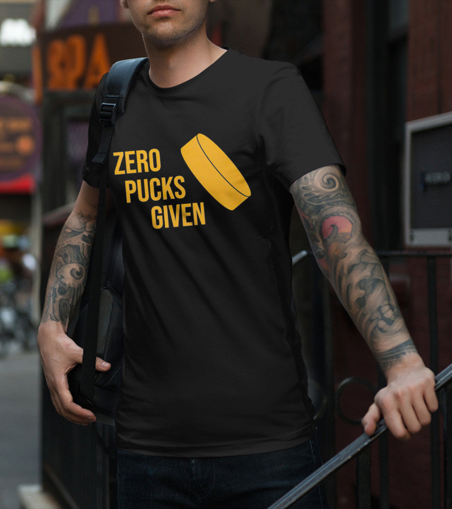 Zero Pucks Given Hockey Puck T-Shirt