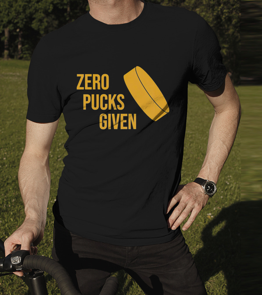 Zero Pucks Given Hockey Puck T-Shirt