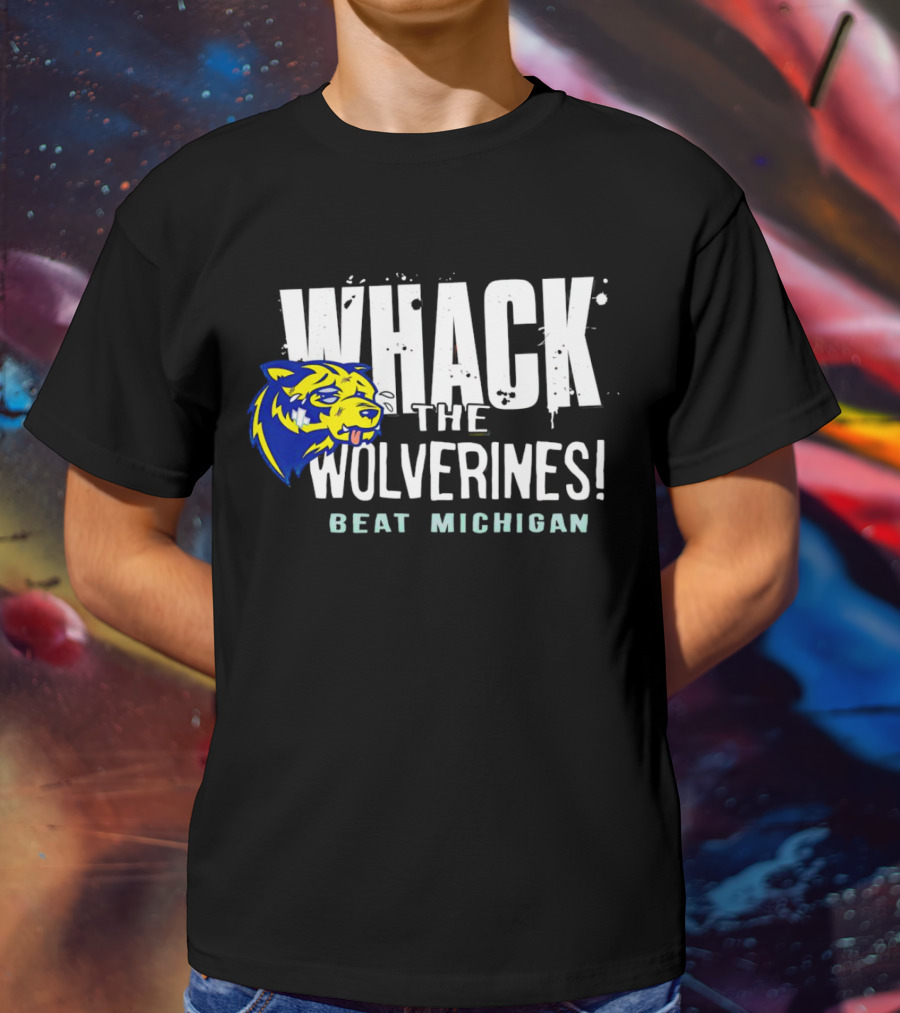 Whack The Wolverines Beat Michigan T-Shirt