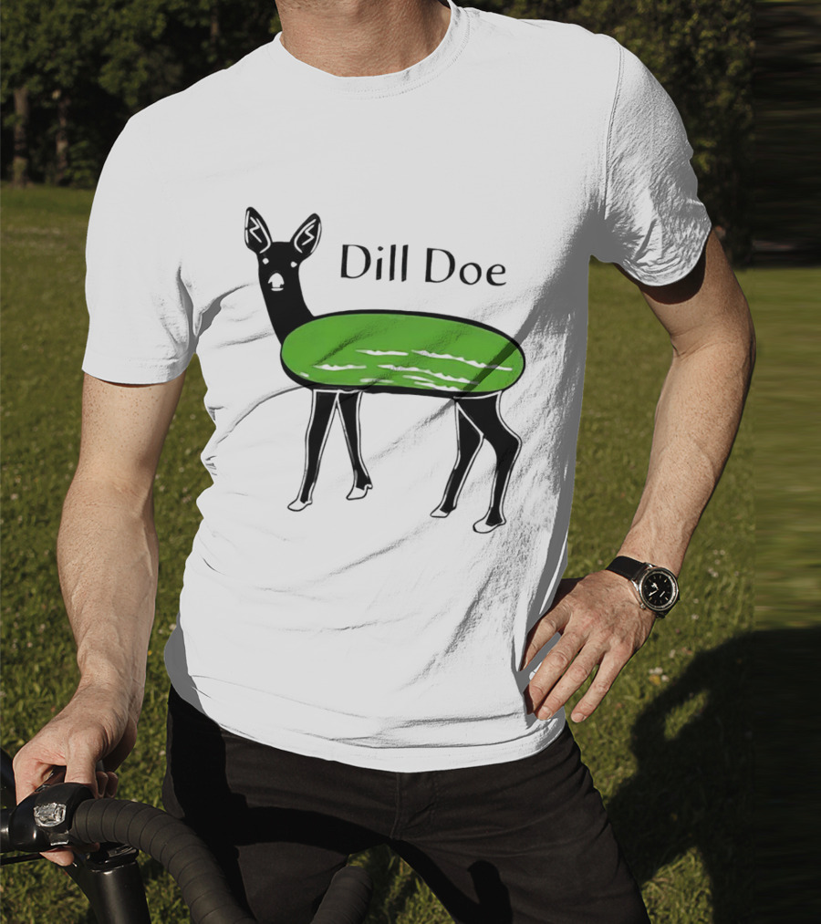 Dill Doe Deer Pickle Pun T-Shirt