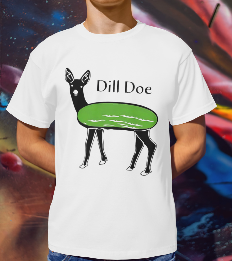 Dill Doe Deer Pickle Pun T-Shirt