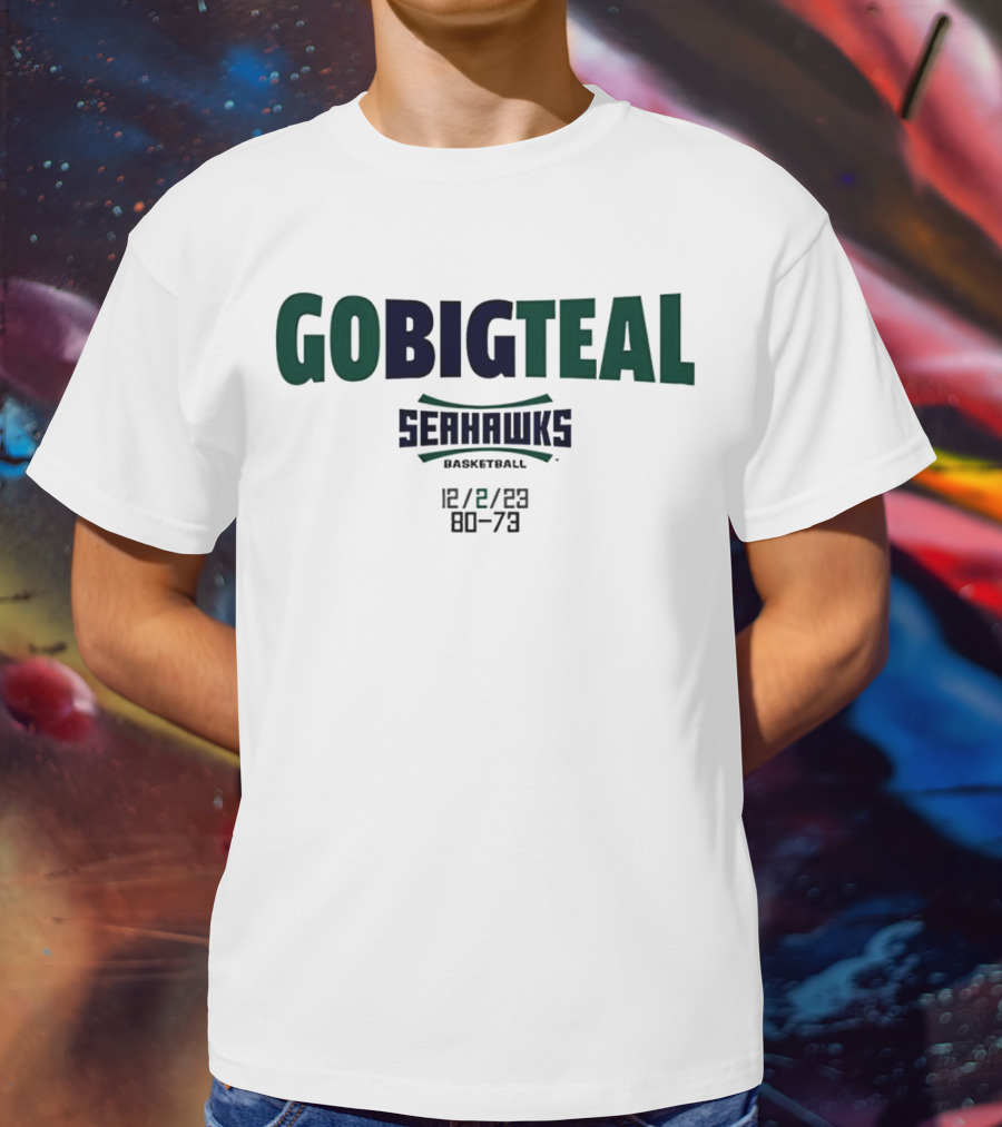 GOBIGTEAL Seattle Seahawks Basketball 12/8/23 Score 80-73 T-Shirt