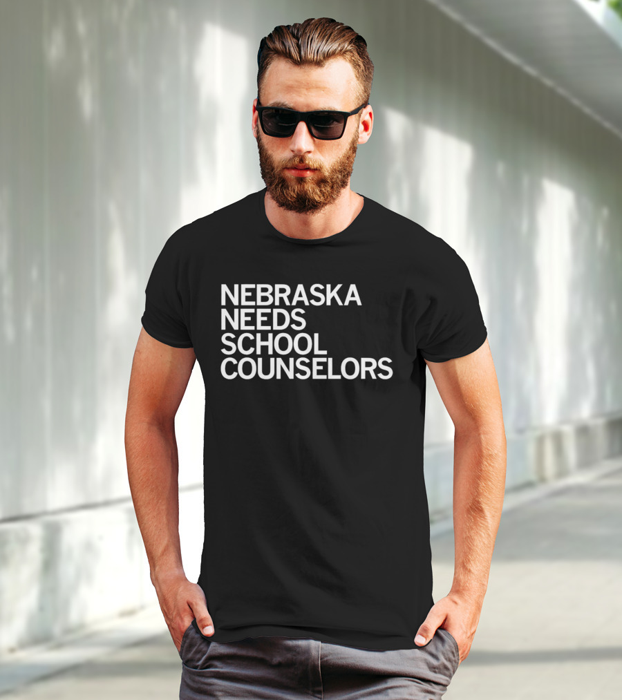 NEBRASKA NEEDS SCHOOL COUNSELORS T-Shirt