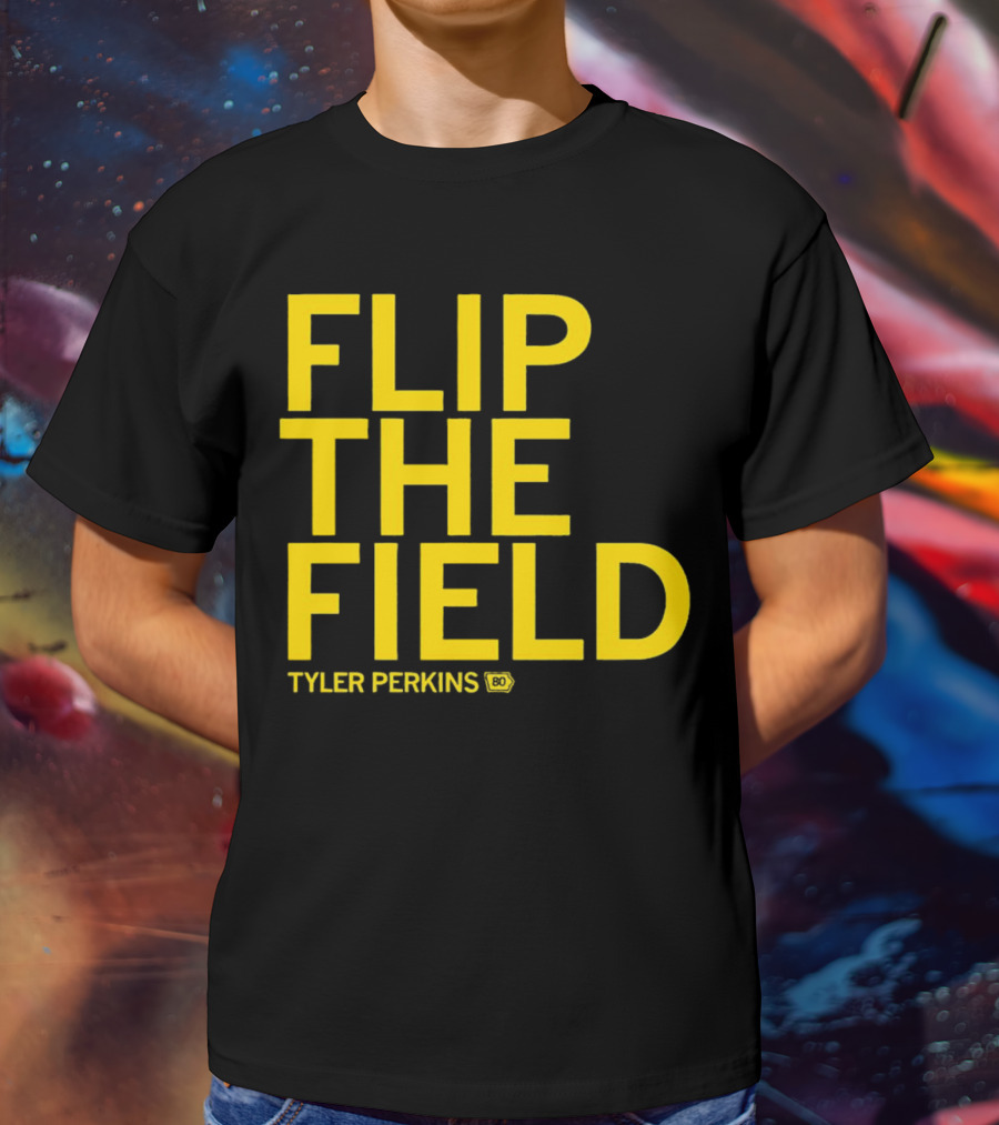 Tyler Perkins Flip The Field BO T-Shirt