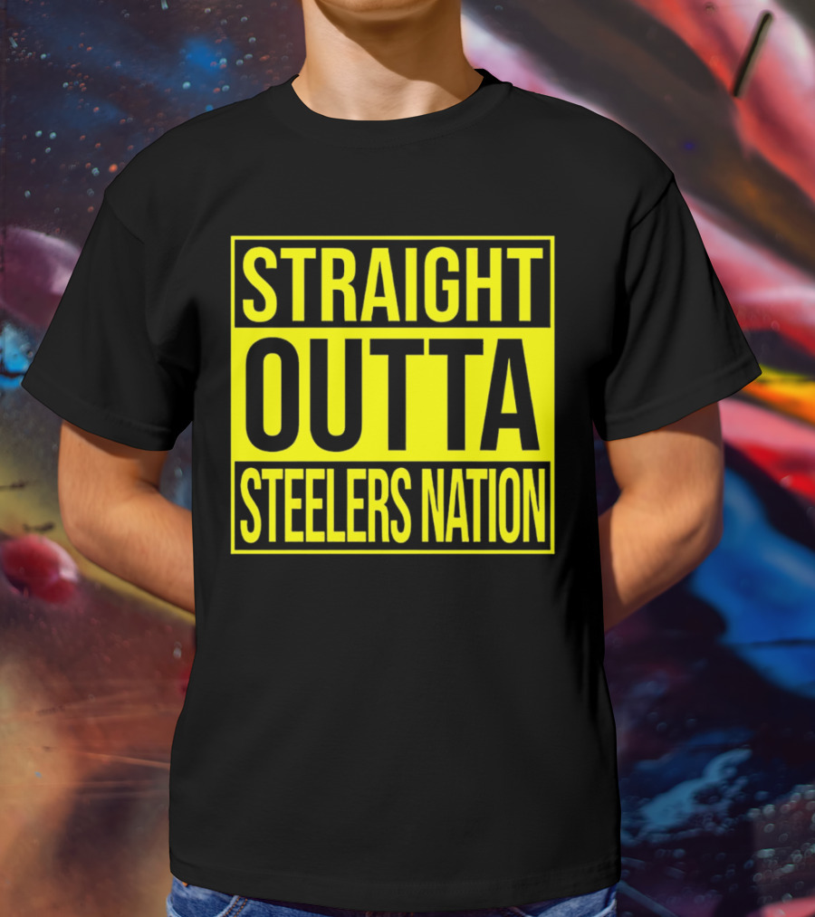 Straight Outta Steelers Nation T-Shirt