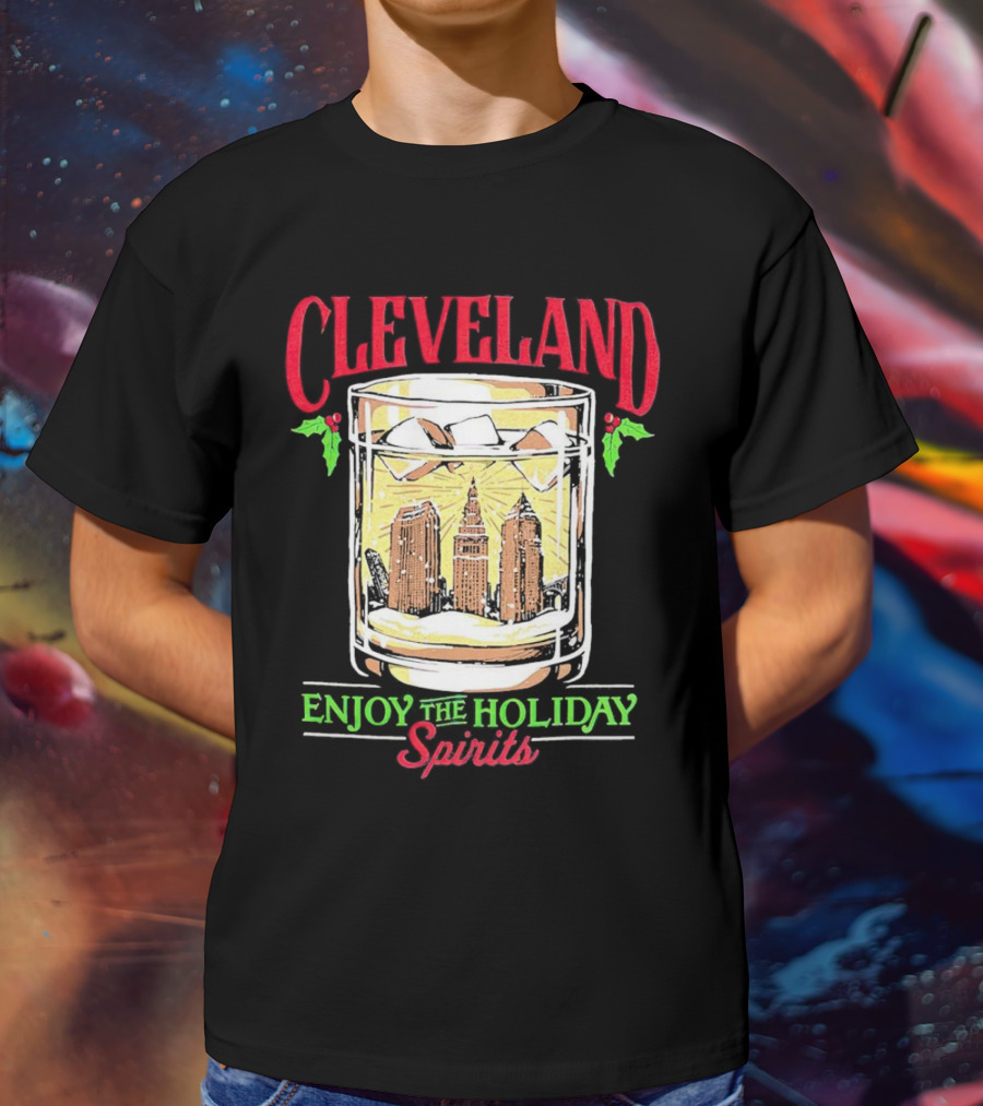 Cleveland Skyline In Whiskey Glass Enjoy The Holiday Spirits T-Shirt