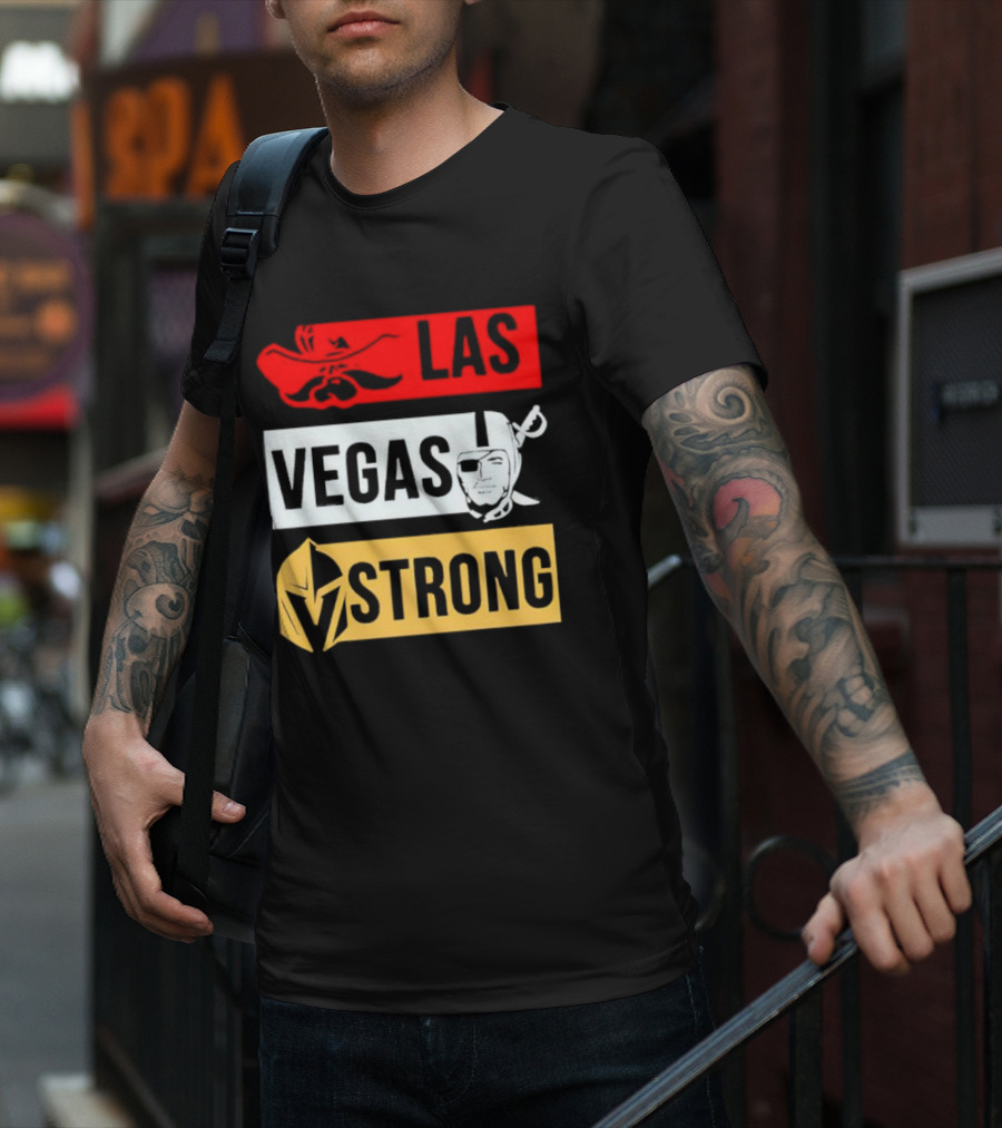 Las Vegas Strong Las Vegas Raiders Knights Raiders Rebels T-Shirt