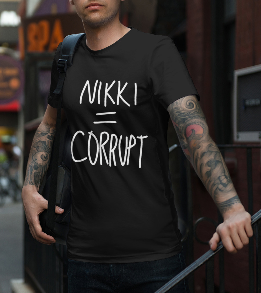 Nikki Equals Corrupt T-Shirt