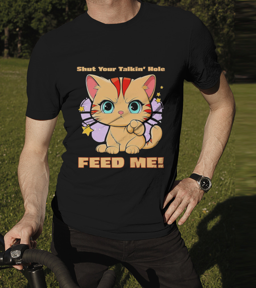Shut Your Talkin' Hole Feed Me Starry Cute Cat T-Shirt