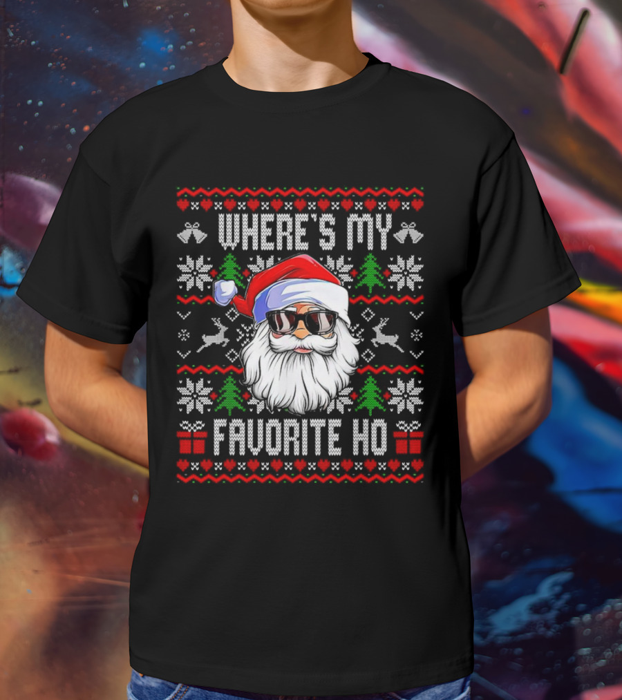 WHERE'S MY FAVORITE HO SANTA CHRISTMAS T-Shirt