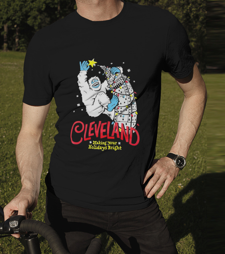 Cleveland Abominable Snowman Making Your Holidays Bright T-Shirt