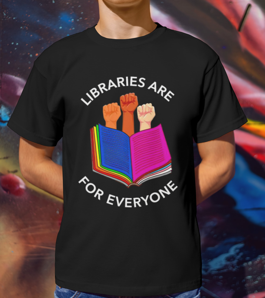 Libraries Are For Everyone United Strong Fists Open Book T-Shirt