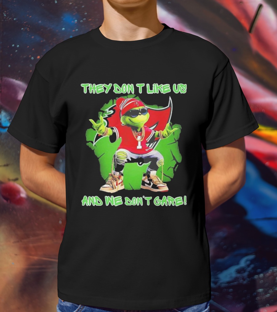 Grinch Tampa Bay Buccaneers They Don’t Like Us And We Don’t Care T-Shirt