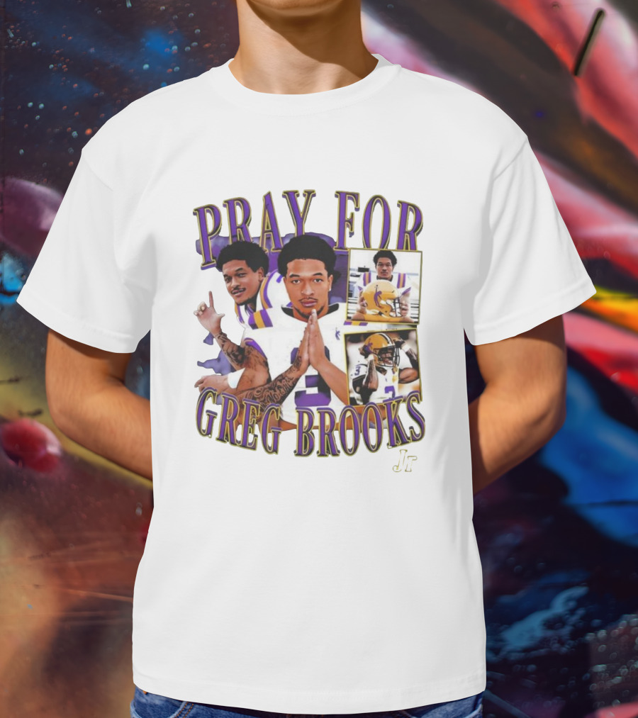 Pray For Greg Brooks Jr Jayden Daniels Football LSU T-Shirt