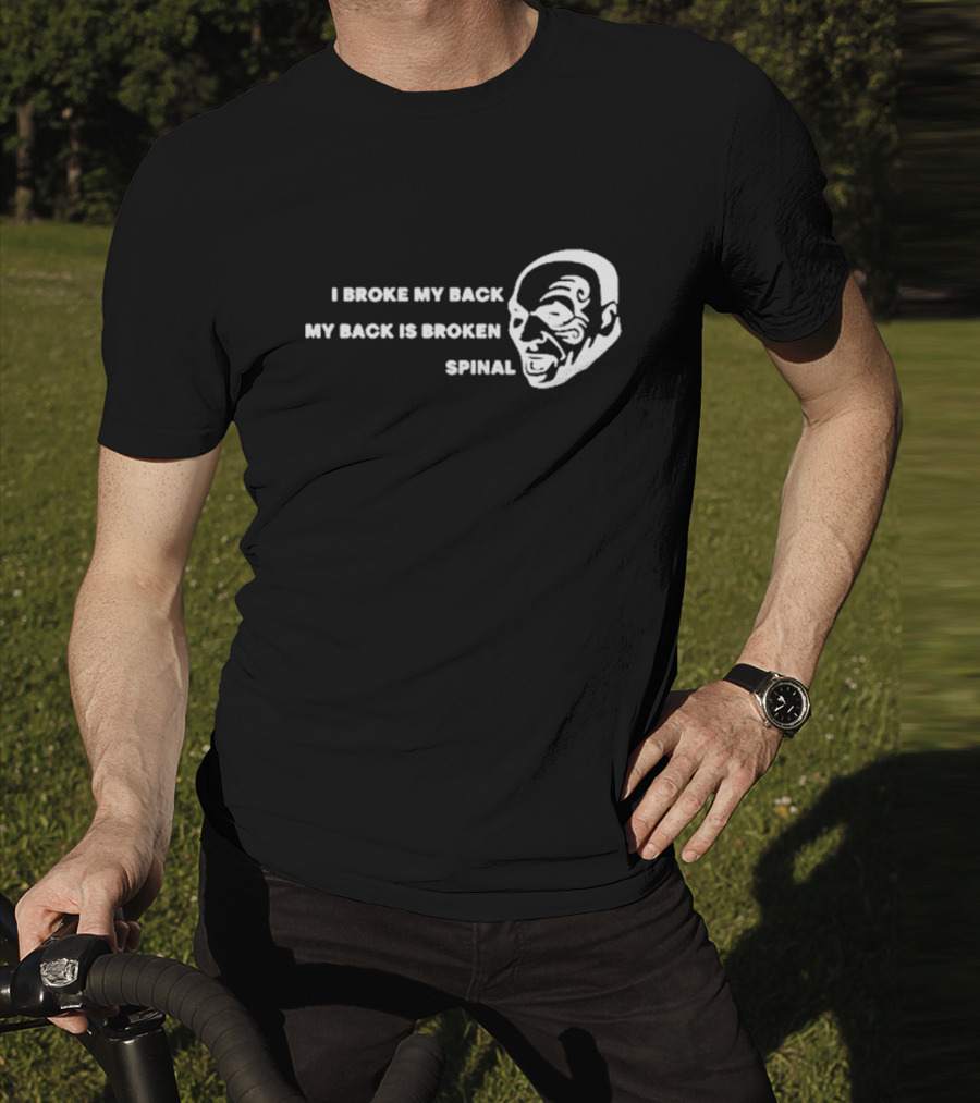 Jeff Passan I Broke My Back My Back Is Broken Spinal Face T-Shirt