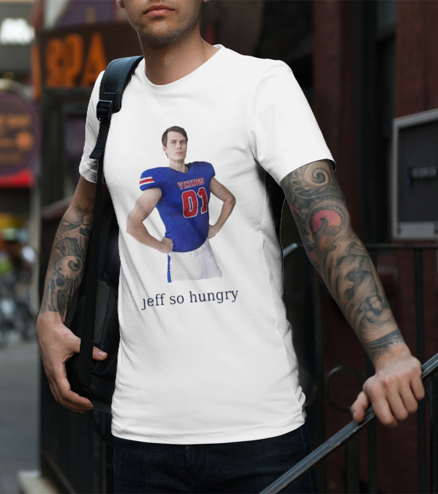 Vikings 01 Jeff So Hungry Football Player T-Shirt