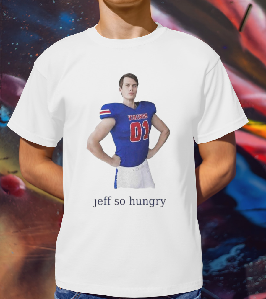 Vikings 01 Jeff So Hungry Football Player T-Shirt