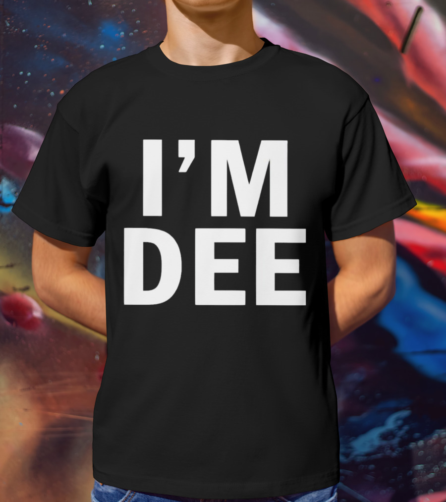 I’M DEE T-Shirt