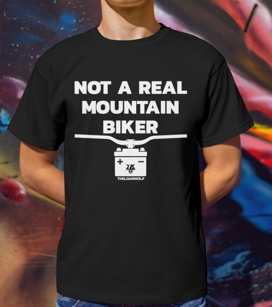 Not A Real Mountain Biker Handlebar TheLoamWolf T-Shirt