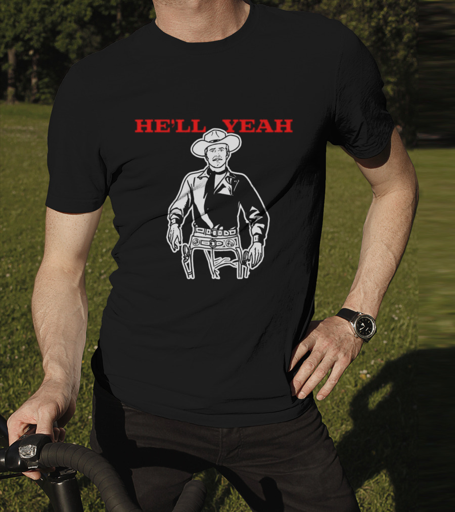 HE'LL YEAH Cowboy T-Shirt