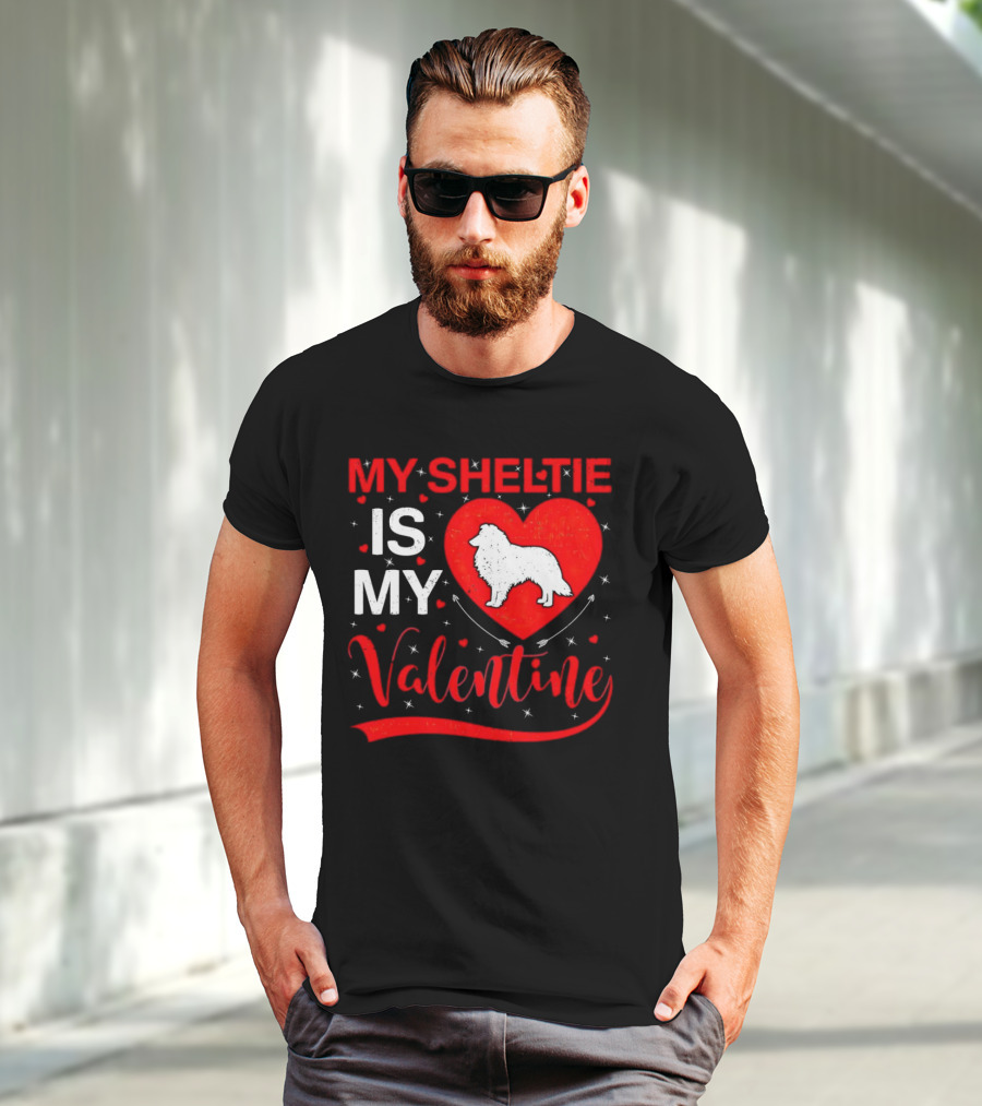 My Sheltie Is My Valentine Heart And Dog T-Shirt