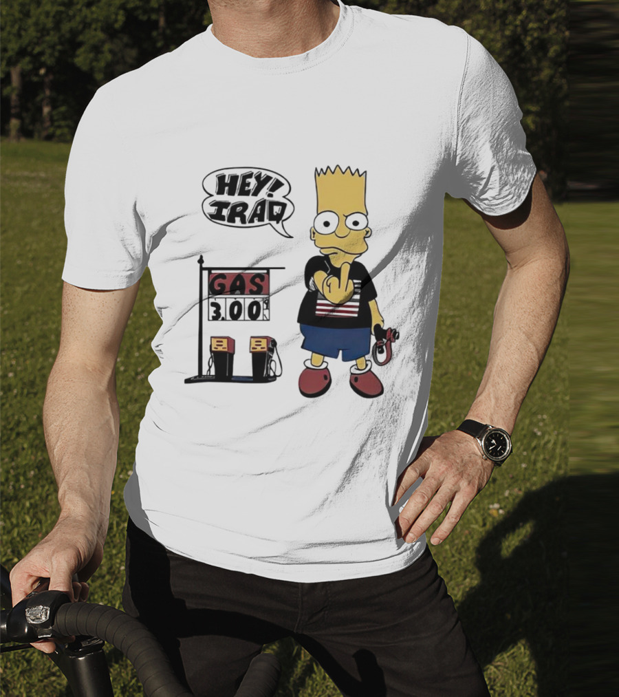 Bart Simpson Hey Iraq Gas 3.00 T-Shirt