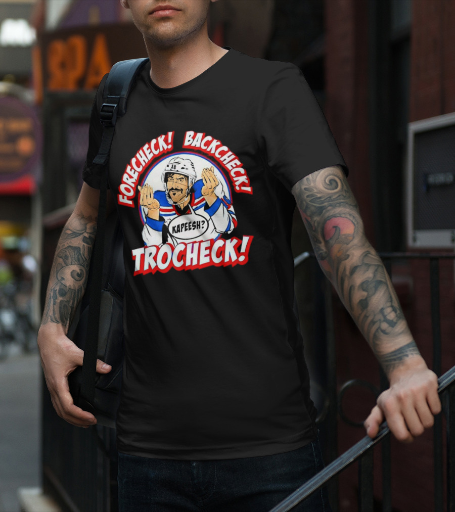 Forecheck Backcheck Trocheck Kapeesh Hockey Humor T-Shirt