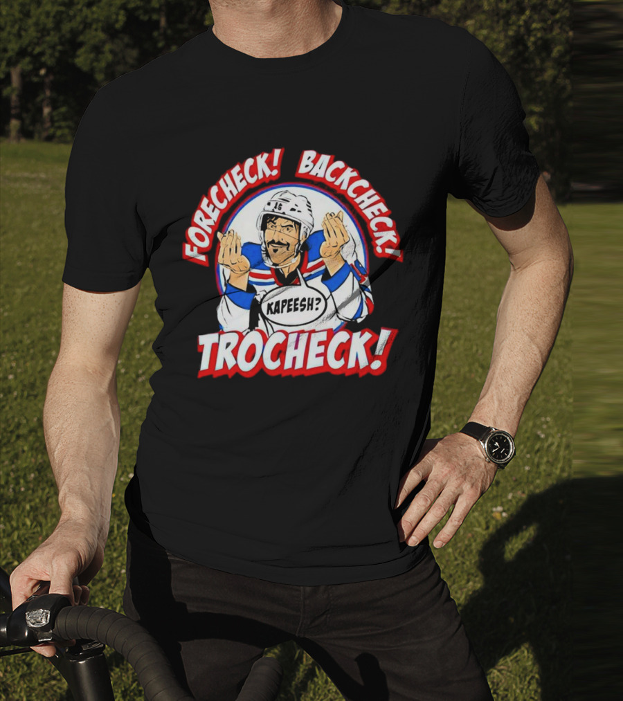 Forecheck Backcheck Trocheck Kapeesh Hockey Humor T-Shirt