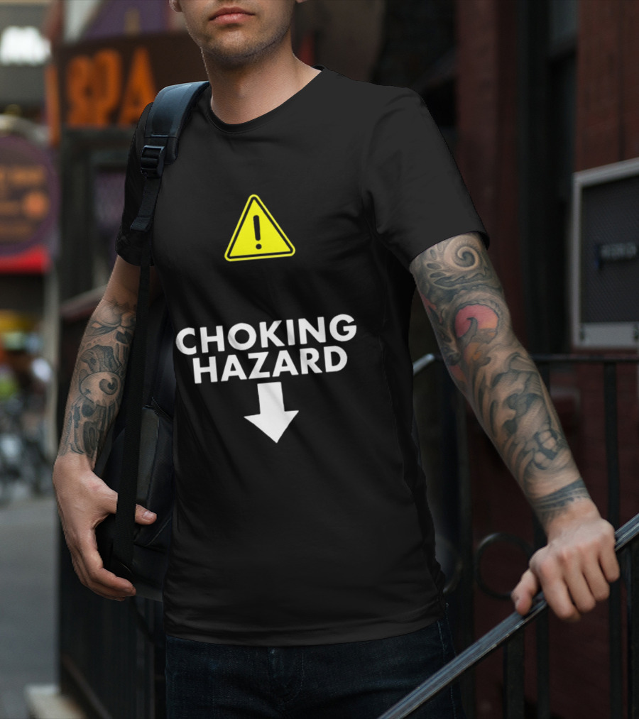 Caution Choking Hazard With Exclamation Warning Sign T-Shirt