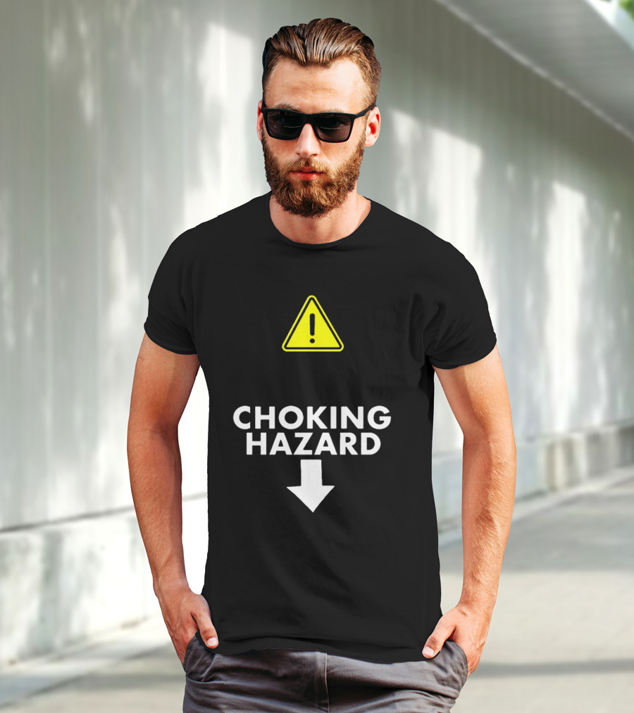 Caution Choking Hazard With Exclamation Warning Sign T-Shirt