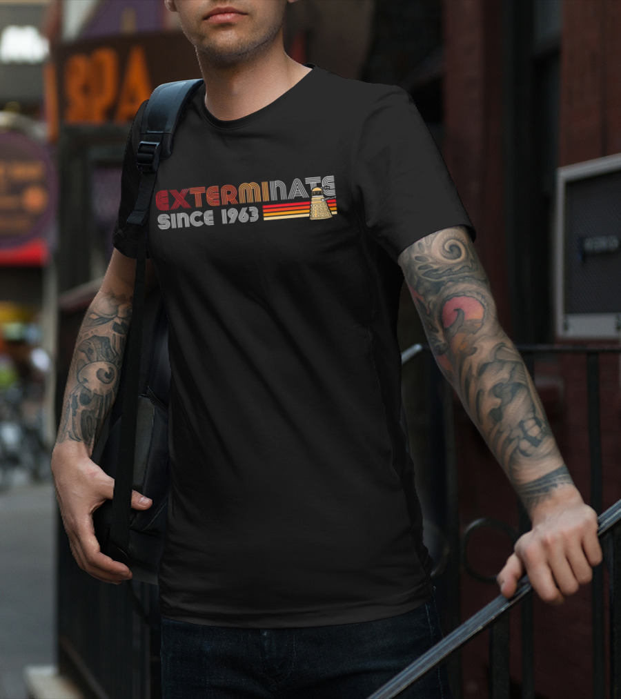 Exterminate Since 1963 The Daleks Doctor Who T-Shirt