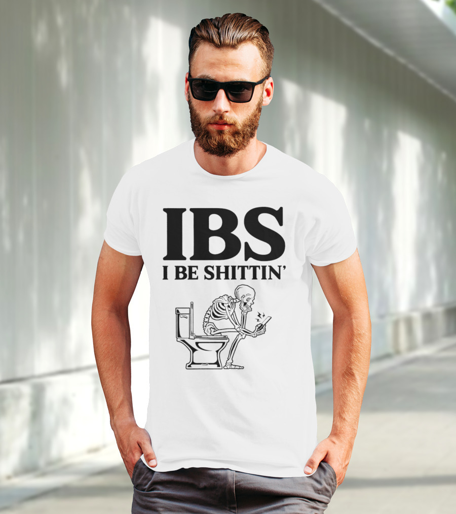 IBS I Be Shittin’ Skeleton Toilet Humor T-Shirt