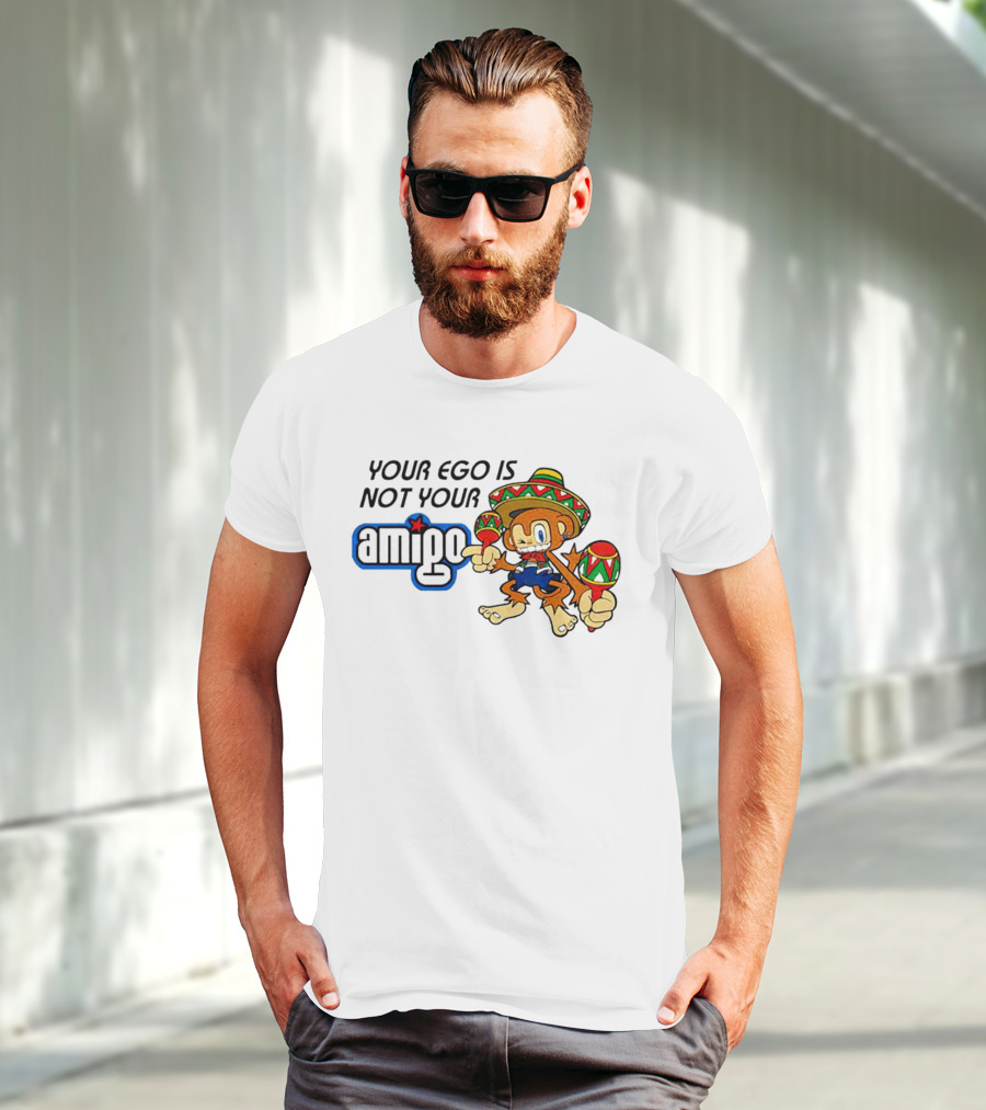 Your Ego Is Not Your Amigo Sombrero Monkey With Maracas T-Shirt
