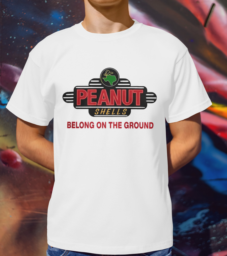 Peanut Shells Belong On The Ground With Dinosaur T-Shirt