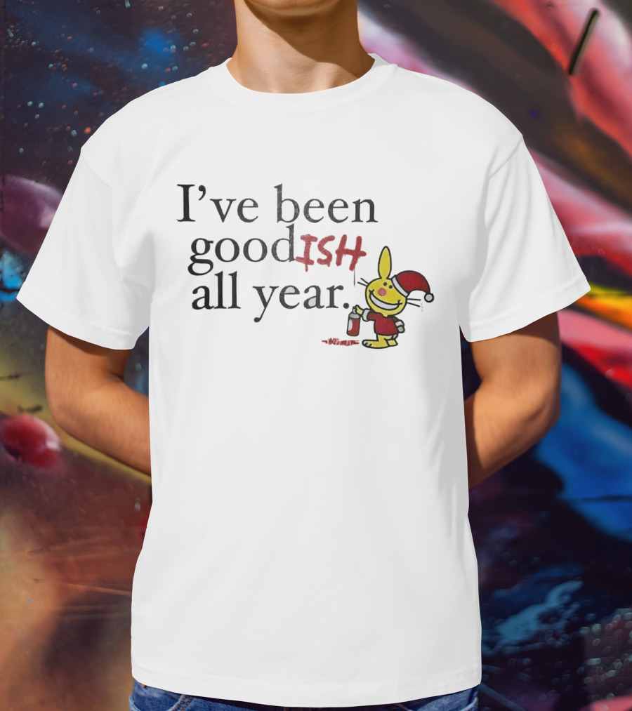 I’ve Been Good ISH All Year Christmas Cartoon Santa Hat Bunny T-Shirt