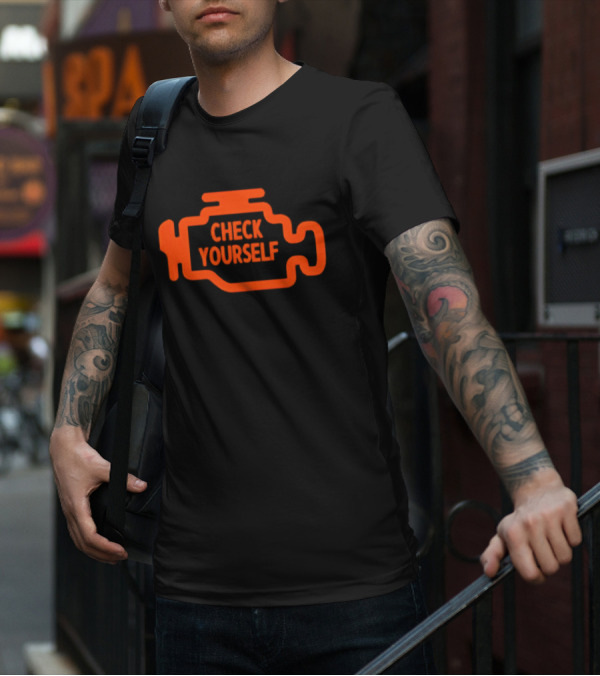 Check Yourself Warning Light Car Check T-Shirt