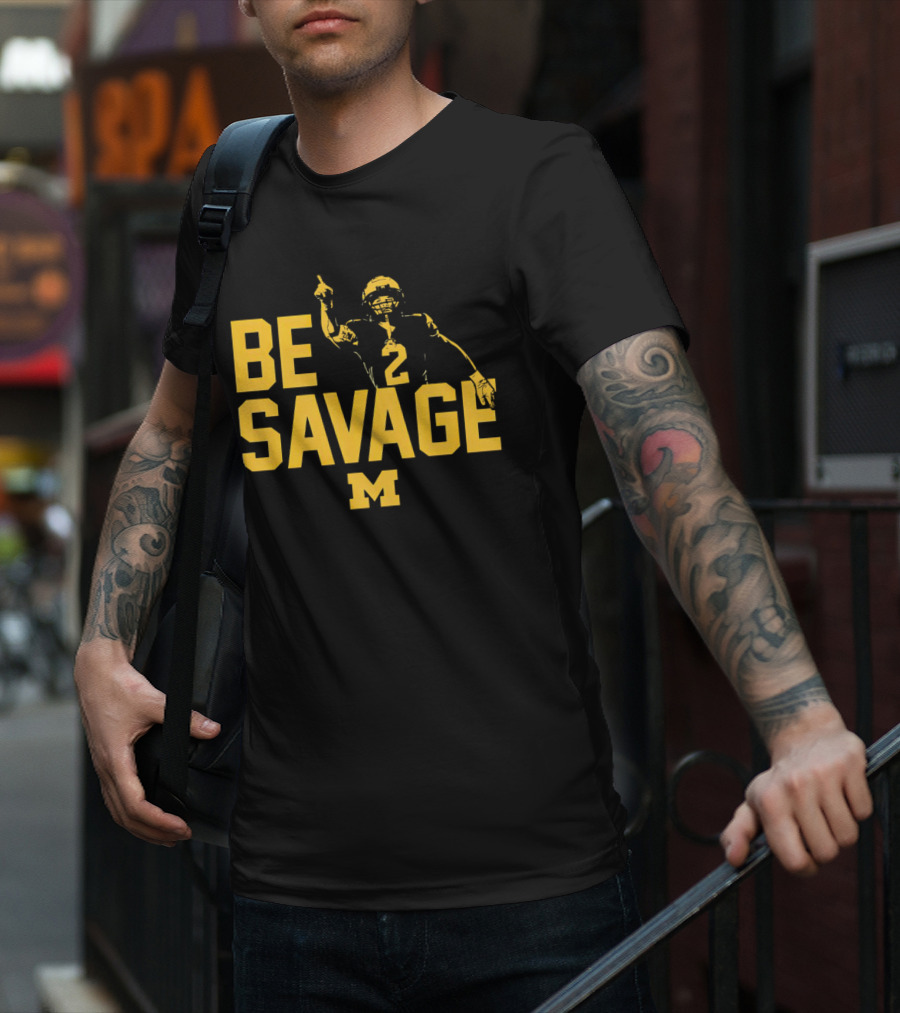 Be Savage Will Johnson #2 Michigan Wolverines T-Shirt