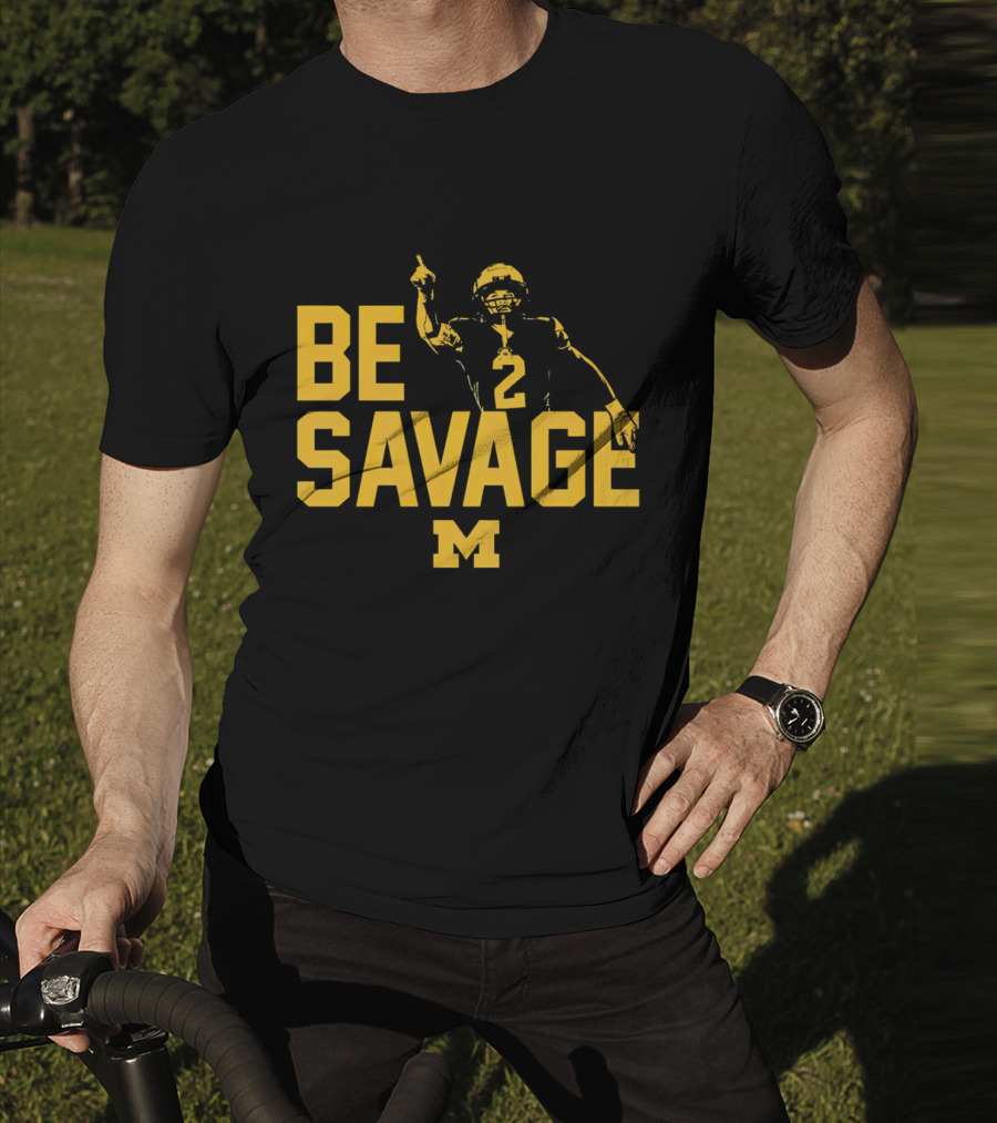 Be Savage Will Johnson #2 Michigan Wolverines T-Shirt