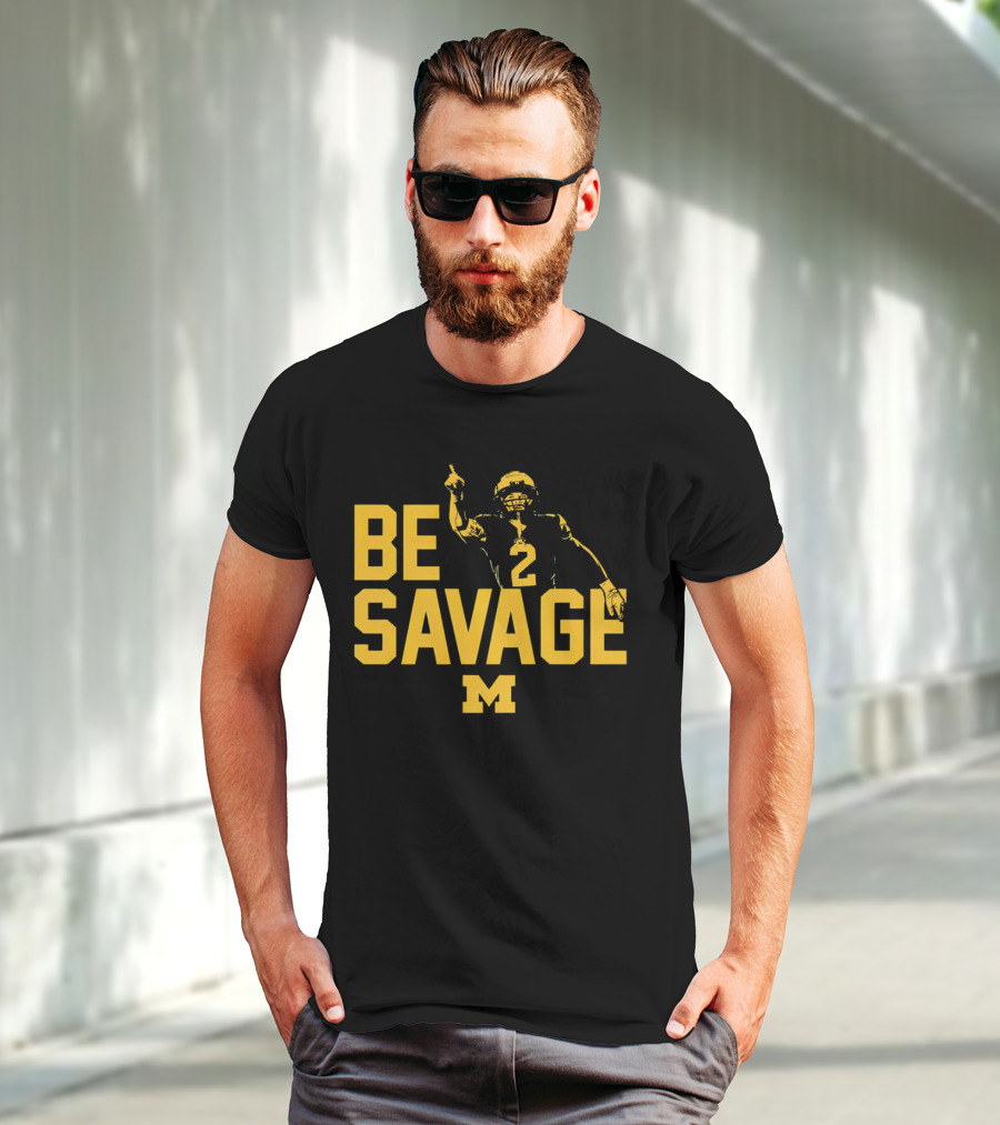 Be Savage Will Johnson #2 Michigan Wolverines T-Shirt