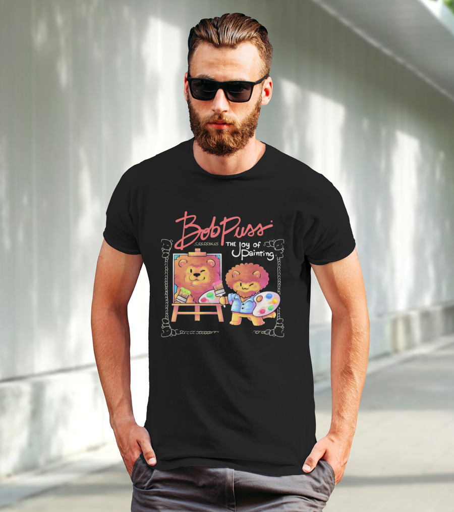 Bob Puss The Joy Of Painting Cat Lion Artist Palette And Easel T-Shirt