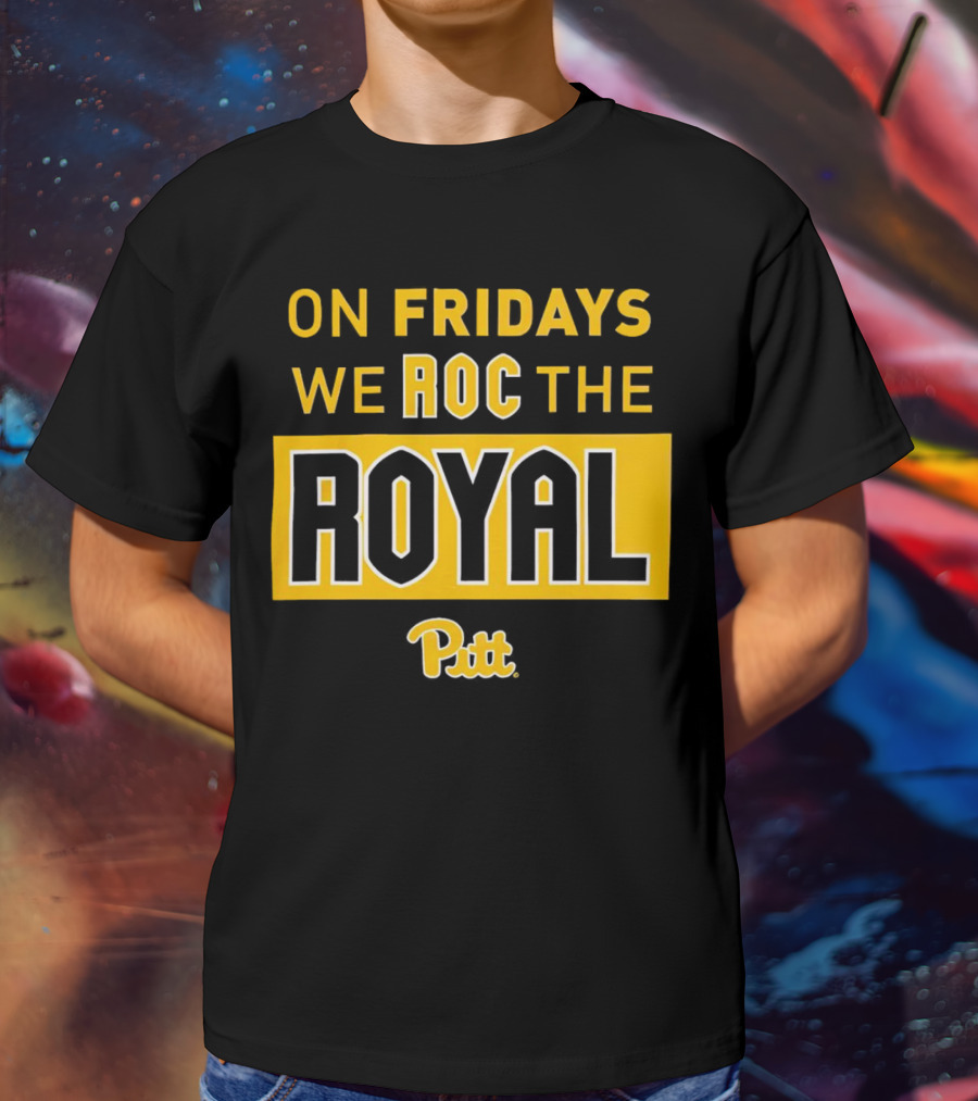 On Fridays We ROC The Royal Pitt Panthers T-Shirt