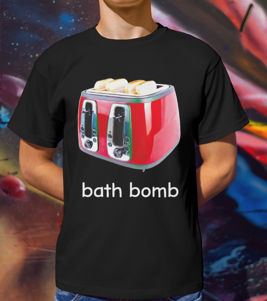 Toaster Bath Bomb T-Shirt