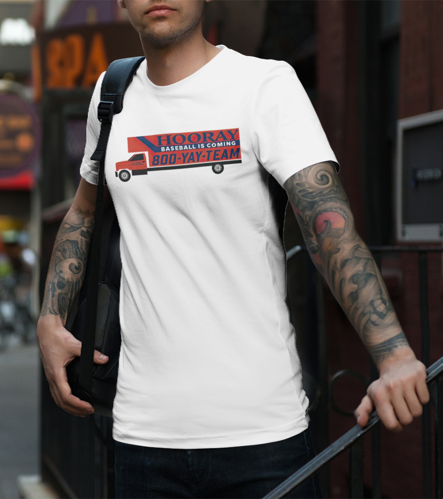 HOORAY Baseball Is Coming 800-YAY-TEAM 27 Years In Business T-Shirt