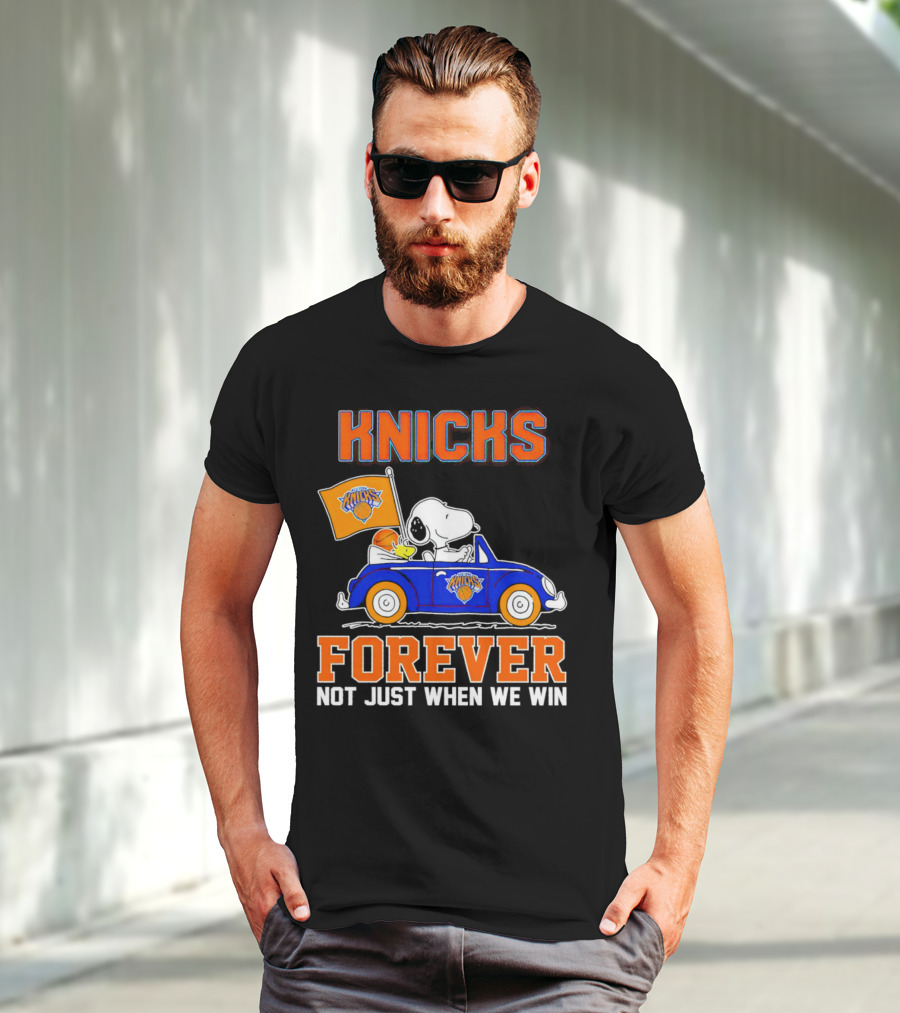 Knicks Forever Snoopy And Woodstock Driving Car Not Just When We Win T-Shirt