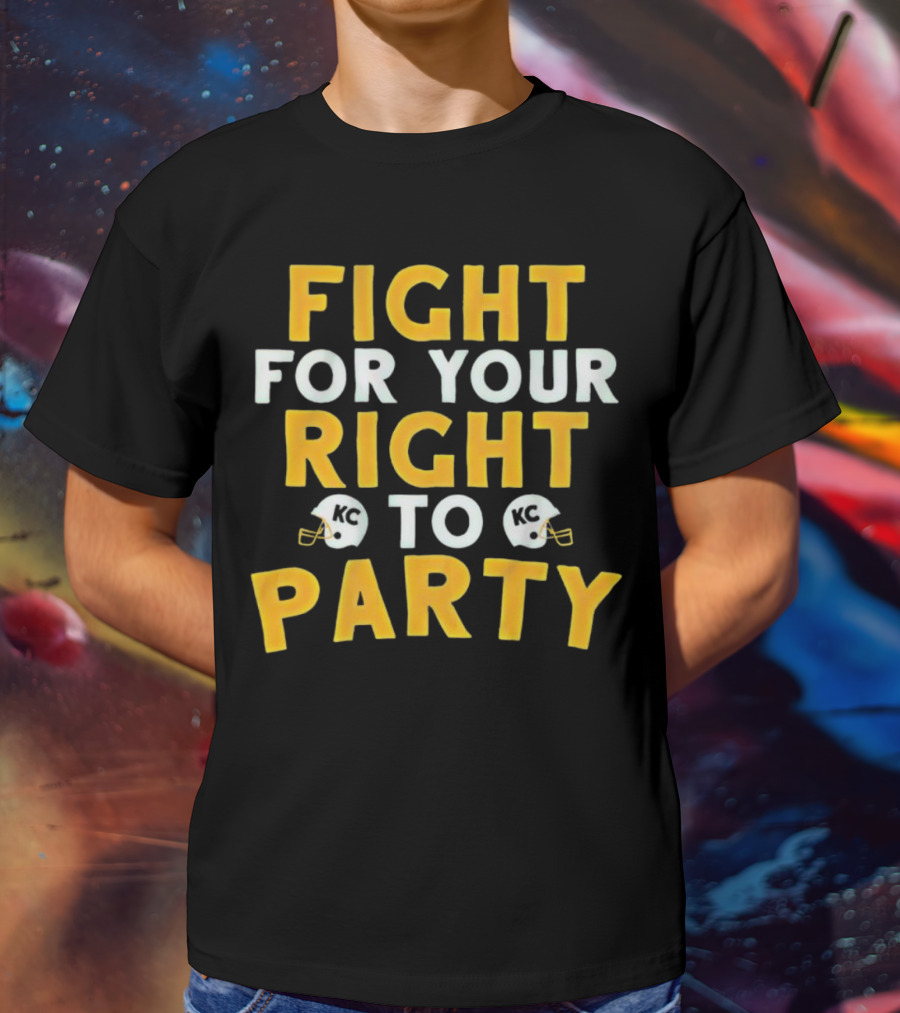 Kansas City Chiefs Fight For Your Right To Party KC Helmets T-Shirt