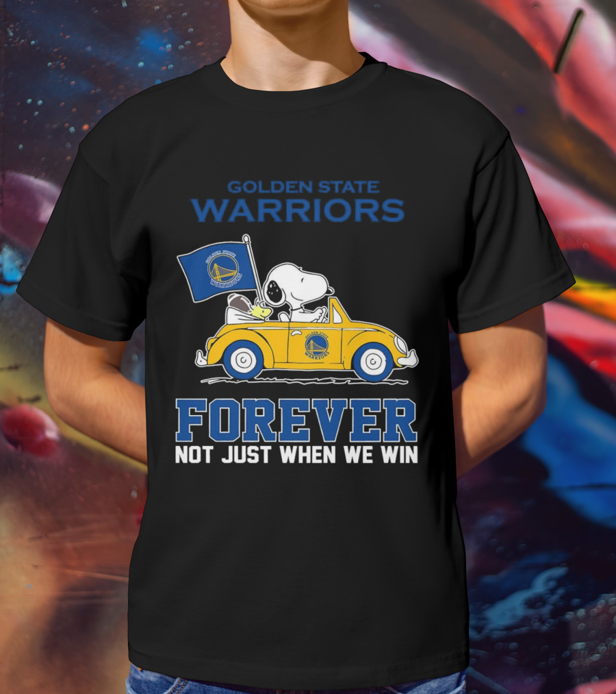 Golden State Warriors Snoopy Forever Not Just When We Win T-Shirt