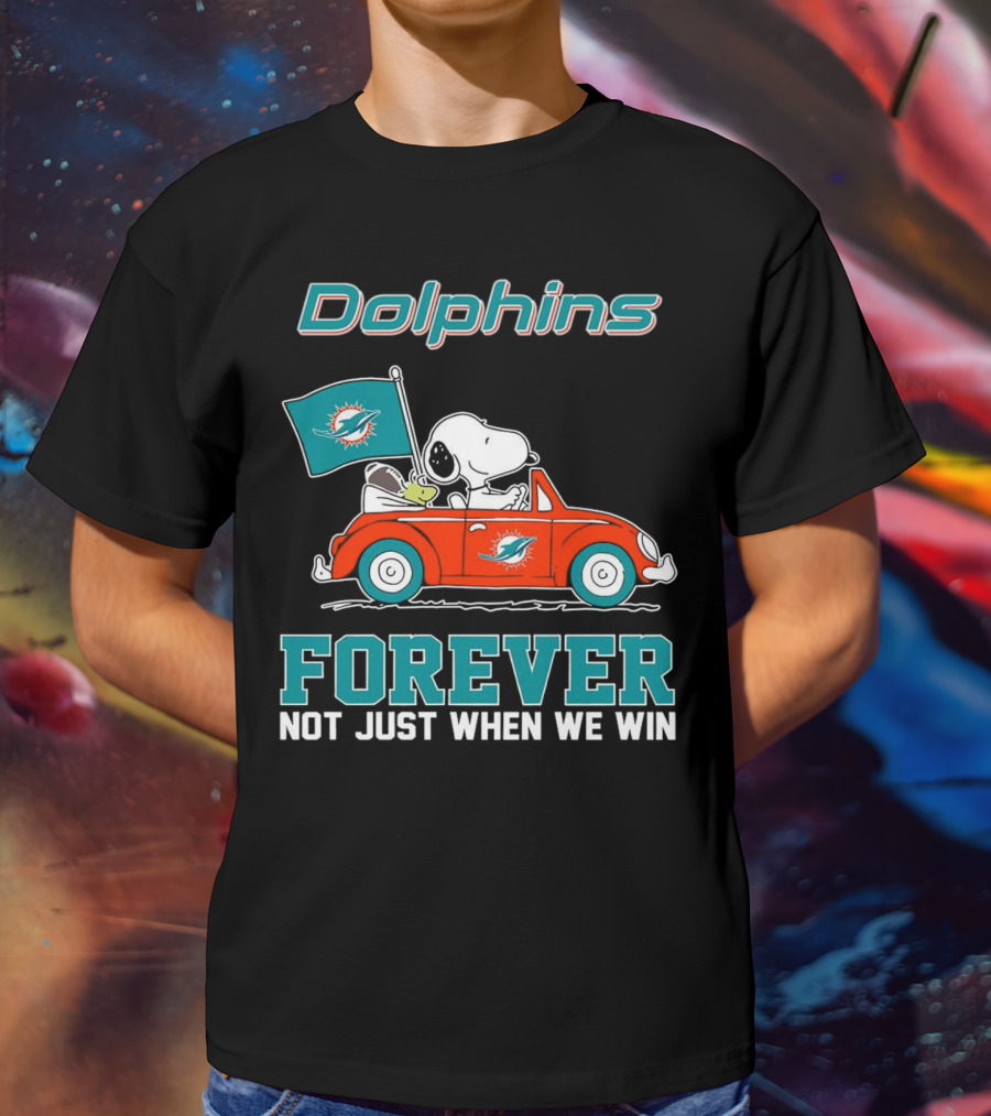 Dolphins Snoopy Forever Not Just When We Win T-Shirt